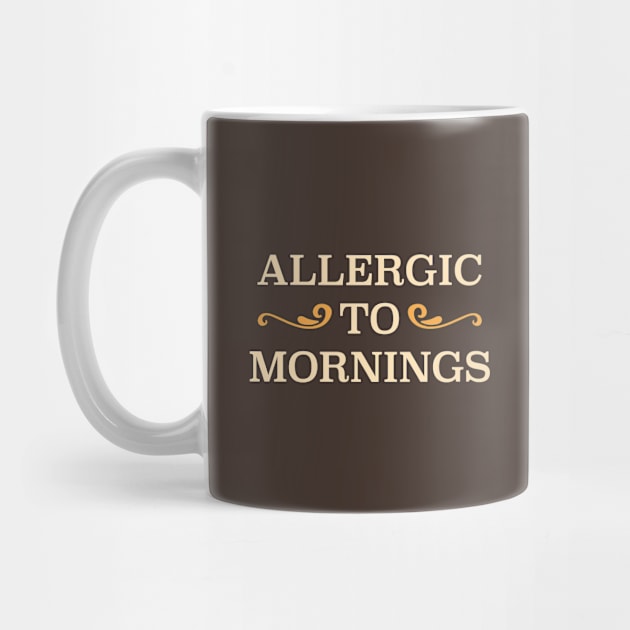 Allergic To Mornings by VectorPlanet